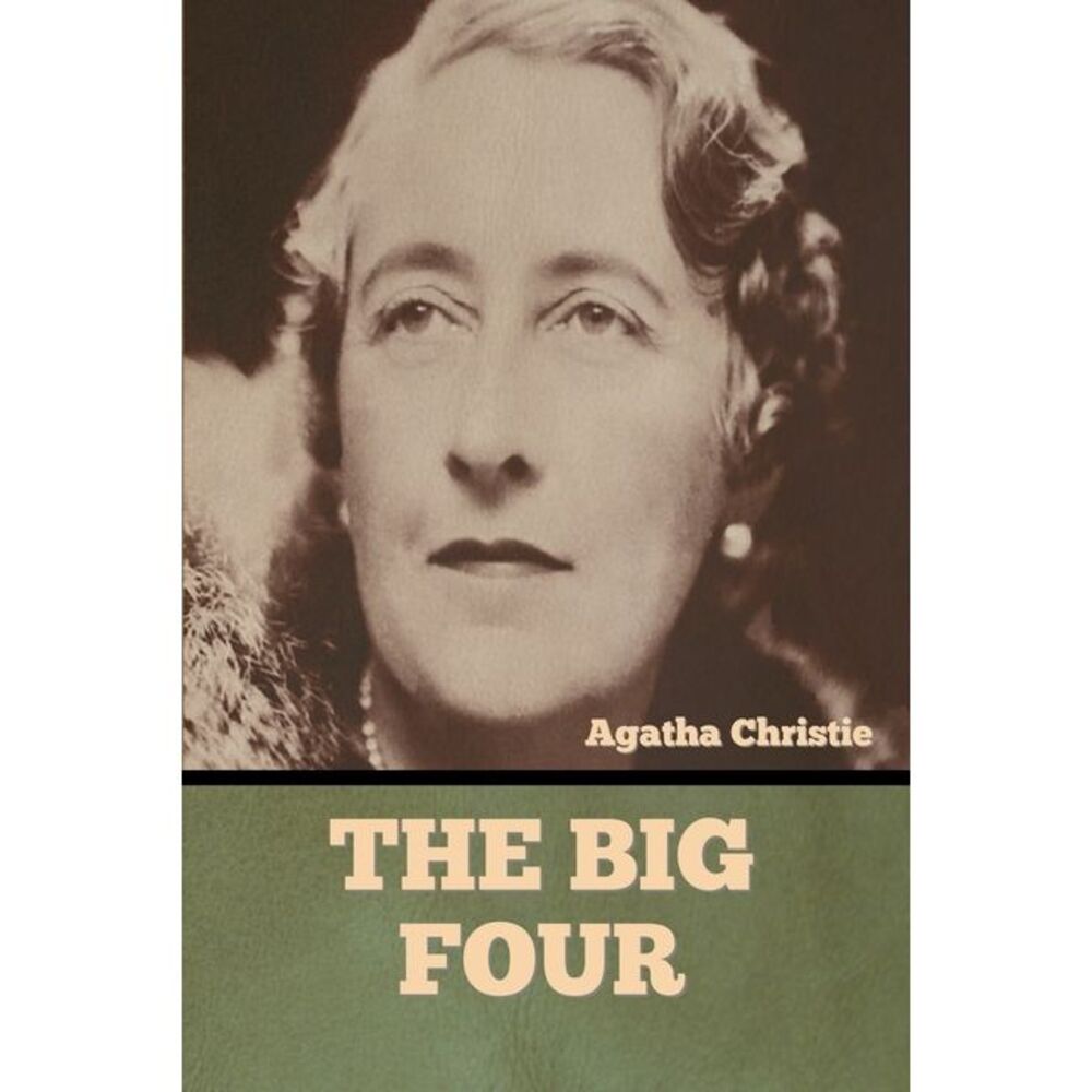 The Big Four -- Agatha Christie